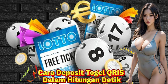 Cara Deposit Togel QRIS Dalam Hitungan Detik