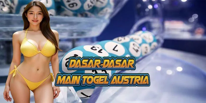 Dasar-dasar Main Togel Austria