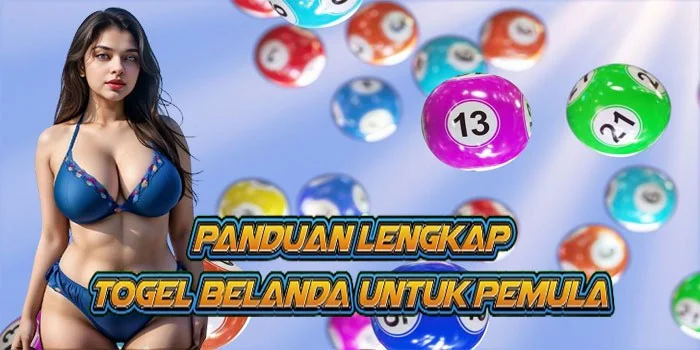 Panduan Lengkap Togel Belanda Untuk Pemula 