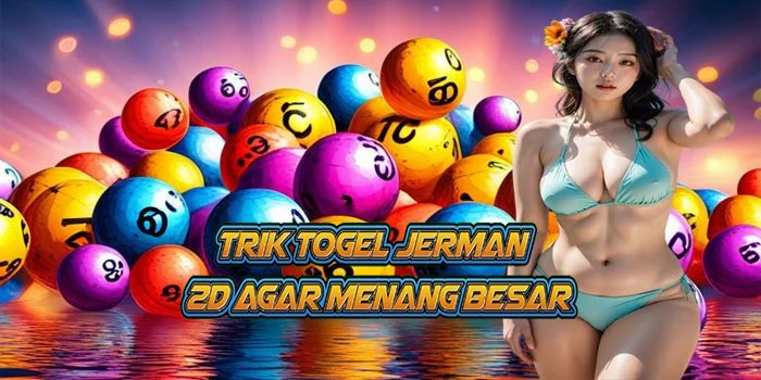 Trik Togel Jerman 2D Agar Menang Besar
